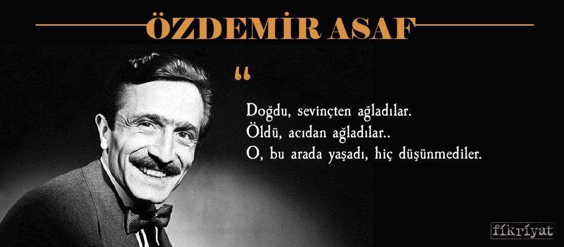 Özdemir Asaf’tan yalnızlığa dair 30 alıntı