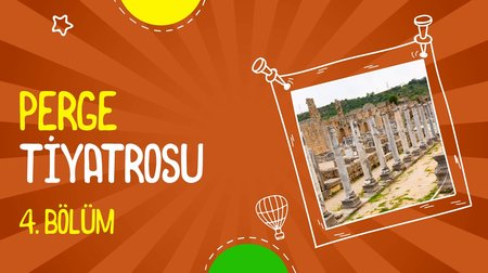 Perge Tiyatrosu | 4. Bölüm