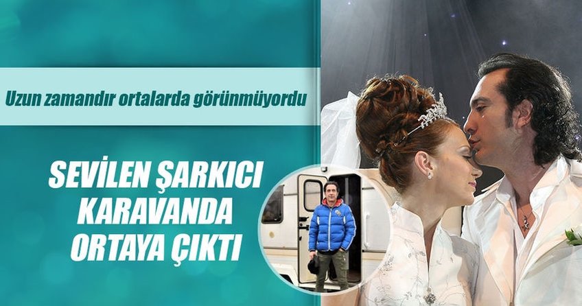 Şarkıcı Kıraç karavanda ortaya çıktı