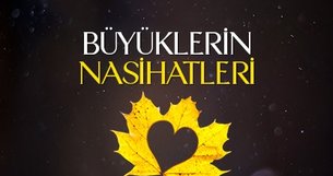 Büyüklerin sözleri