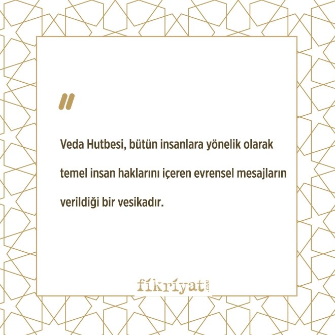 VEDA HUTBESİ’NDEKİ TEMEL İNSAN HAKLARI