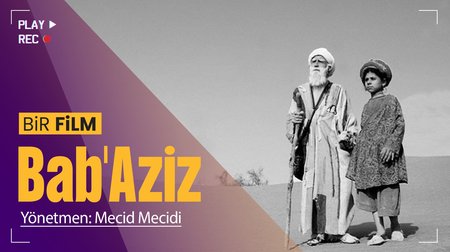 Dervişin yolculuğunu anlatan film: Bab'Aziz