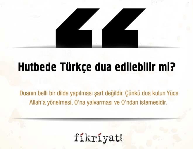 Hutbede Türkçe dua edilebilir mi?