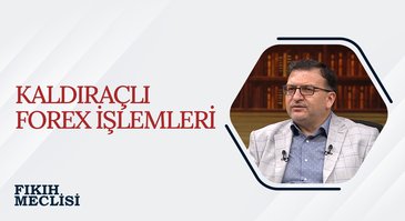 Kaldıraçlı Forex İşlemleri | Fıkıh Meclisi