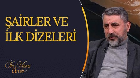 Şairler ve İlk Dizeleri I İki Mısra Arası