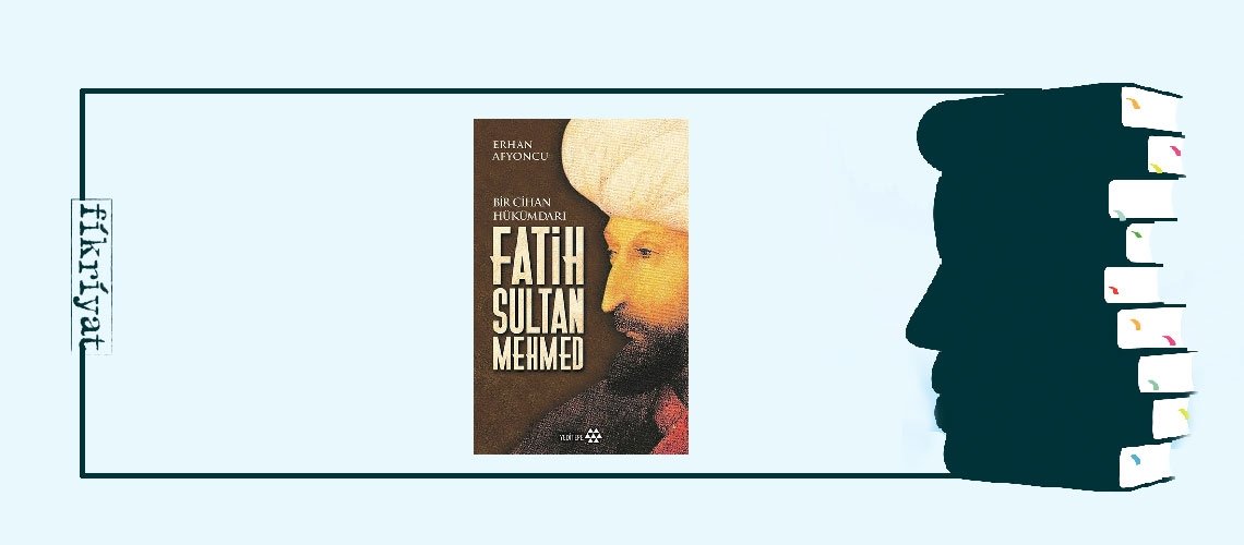 Fatih Sultan Mehmed - Erhan Afyoncu