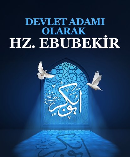 Devlet adamı olarak Hz. Ebubekir