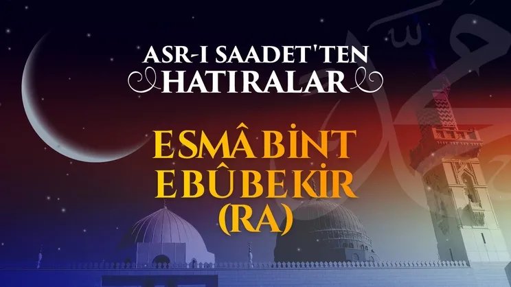 Esma bint Ebubekir r.anha