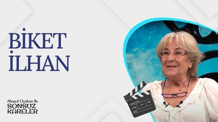 Yönetmen Biket İlhan I Mesut Uçakan ile Sonsuz Kareler