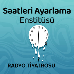 Saatleri Ayarlama Enstitüsü 1. Bölüm