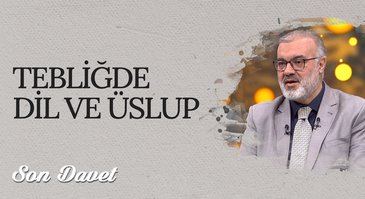 Tebliğde Dil ve Üslup I Son Davet