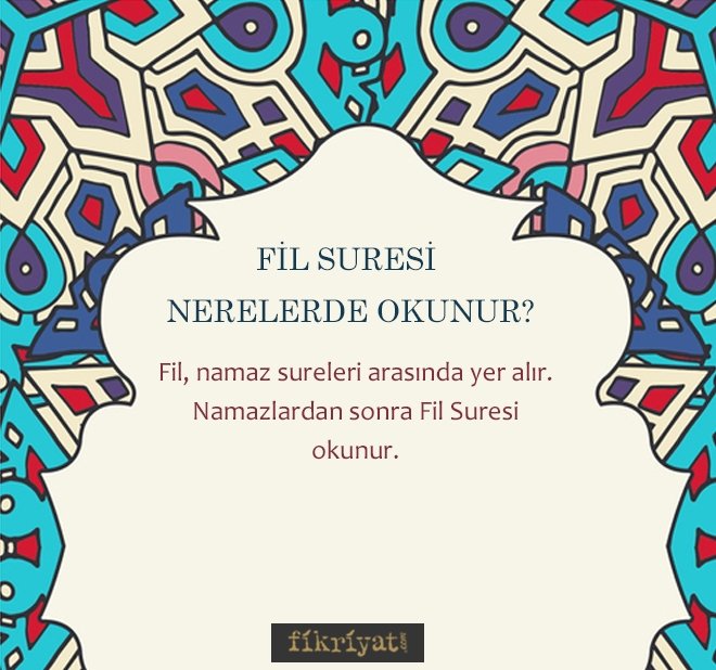FİL SURESİ NERELERDE OKUNUR?