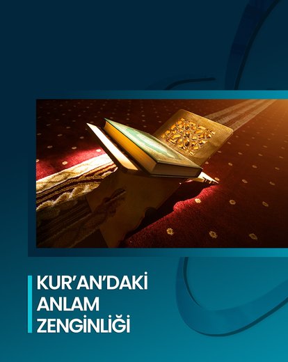 Kur’an’daki Anlam Zenginliği
