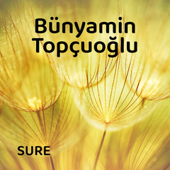 Bünyamin Topçuoğlu - Sure