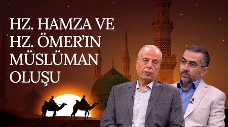 Hz. Hamza'nın ve Hz. Ömer'in Müslüman Oluşu | Rahmet Elçisi
