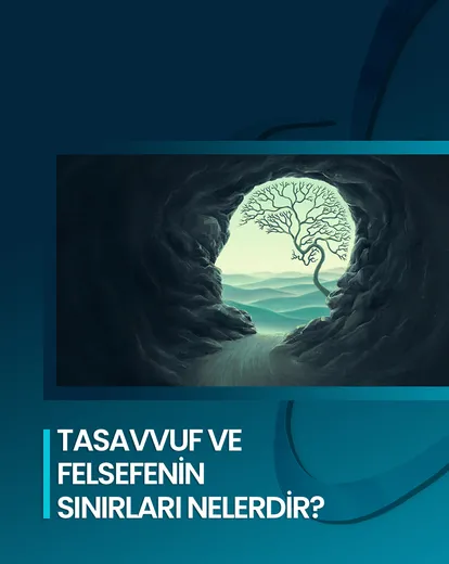 Tasavvuf ve Felsefenin Sınırları