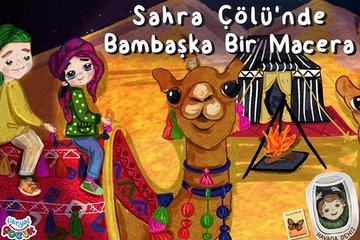 Sahra Çölü’nde bambaşka bir macera - Fikriyat Çocuk