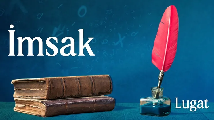 İmsak ne demek? | Lugat