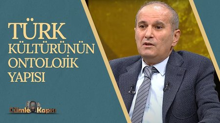 Türk Kültürünün Ontolojik Yapısı I Cümle Kapısı