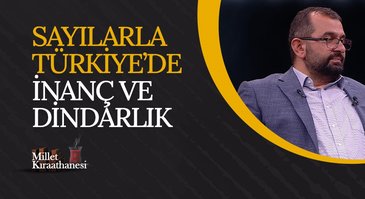 Türkiye'de İnanç ve Dindarlık I Millet Kıraathanesi