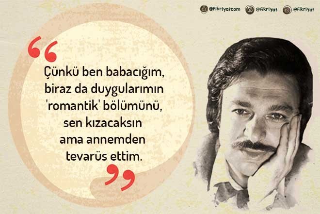 Çünkü ben babacığım...