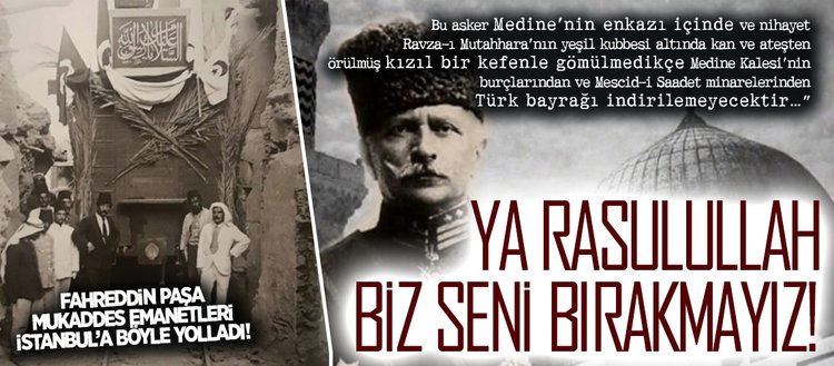 Ya Resulullah! Biz seni bırakmayız!