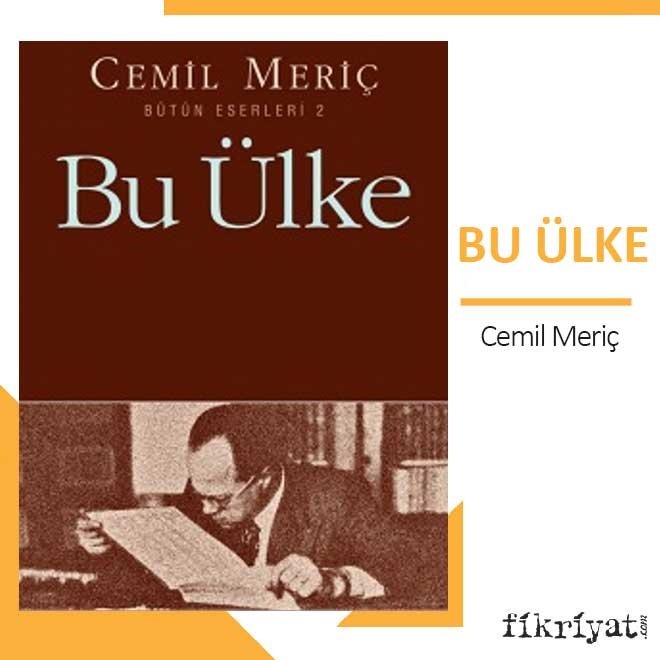 Cemil Meriç, Bu Ülke