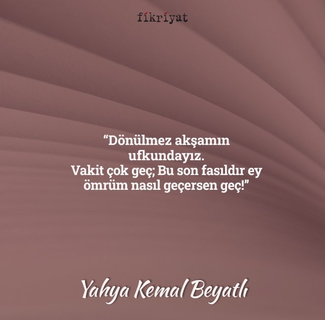 Yahya Kemal’in en sevilen 10 şiiri
