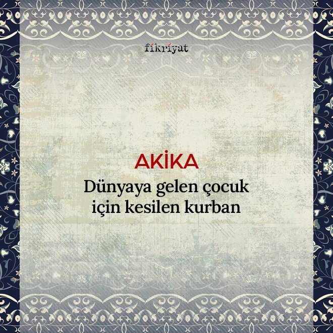 AKİKA NE DEMEK?
