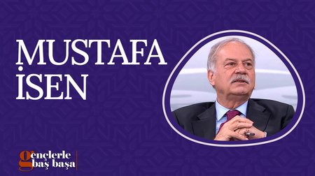 Prof. Dr. Mustafa İsen I Gençlerle Baş Başa