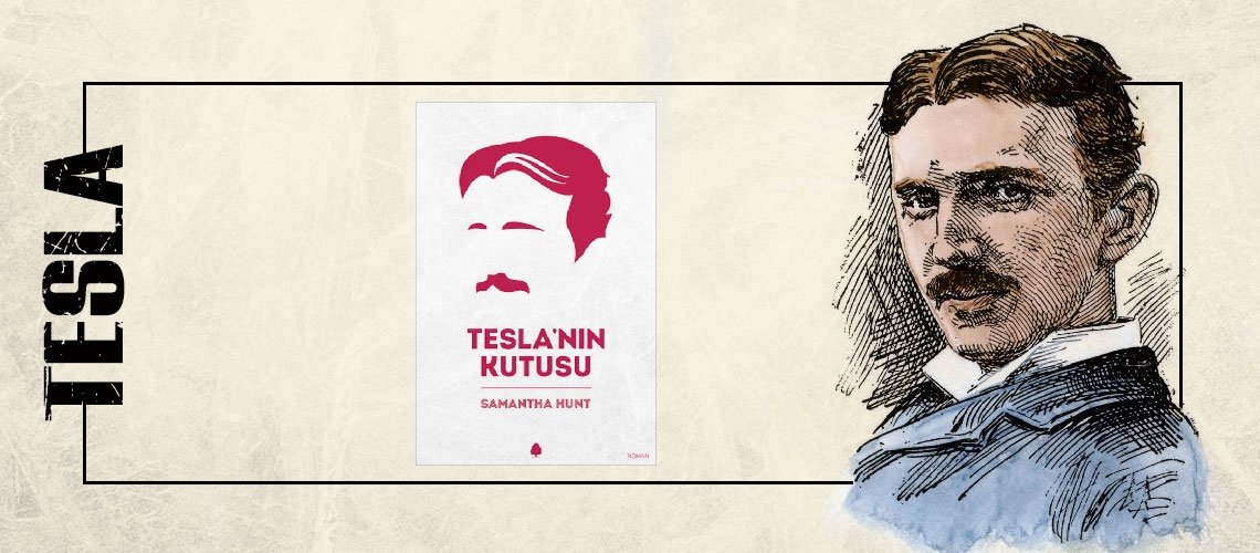Tesla’nın Kutusu - Samantha Hunt