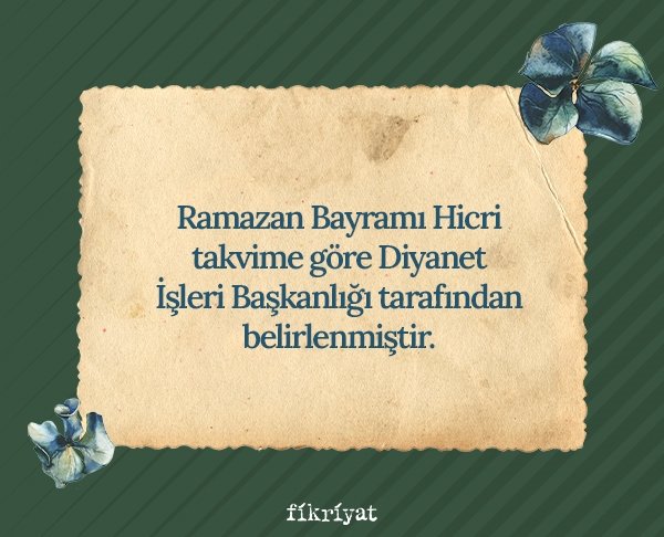Ramazan bayramı kaç gün?