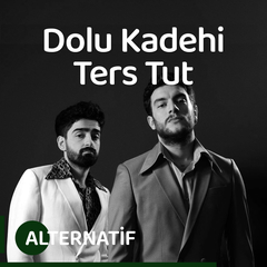 Dolu Kadehi Ters Tut