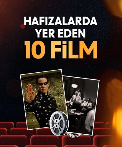Hafızalarda yer eden 10 film
