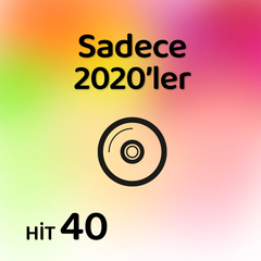 Sadece 2020'ler | Hit 40 