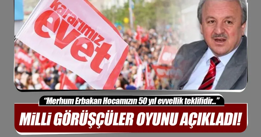 Milli görüşçüler ’evet’ dedi