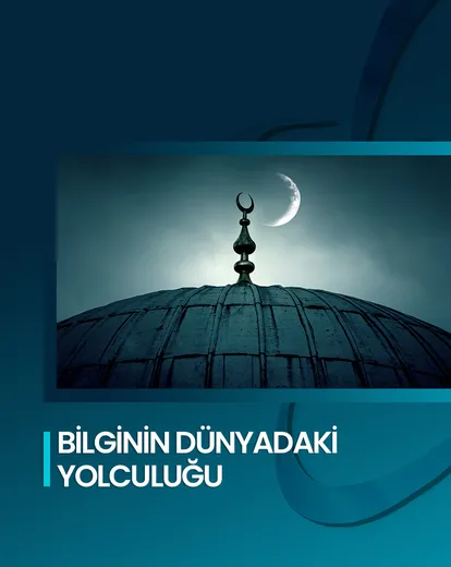 Bilginin Dünyadaki Yolculuğu