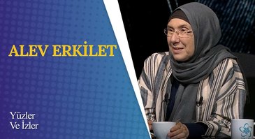 Alev Erkilet I Yüzler ve İzler