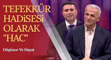 Tefekkür Hadisesi Olarak Hac | Düşünce ve Hayat