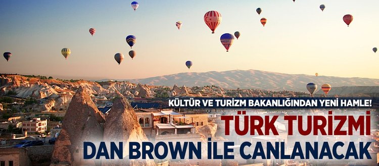 Türk turizmi Dan Brown ile canlanacak