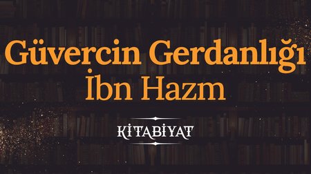 Güvercin Gerdanlığı | İbn Hazm