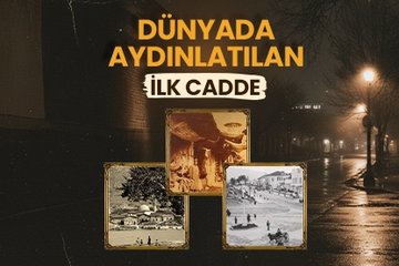 Dünyada aydınlatılan ilk cadde