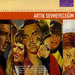 Yeşilçam Şarkıları-2 (Artık Sevmeyeceğim)