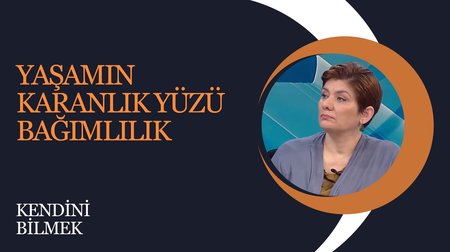 Yaşamın Karanlık Yüzü: Bağımlılık | Kendini Bilmek