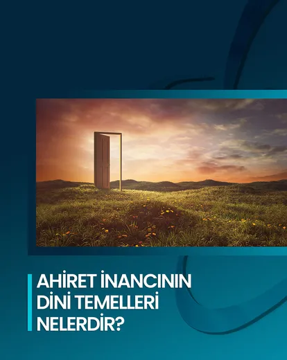 Ahiret İnancının Dini Temelleri