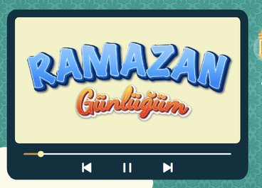 RAMAZAN GÜNLÜĞÜM