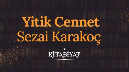 Yitik Cennet | Sezai Karakoç