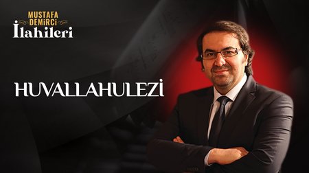 Mustafa Demirci - Huvallahullezi