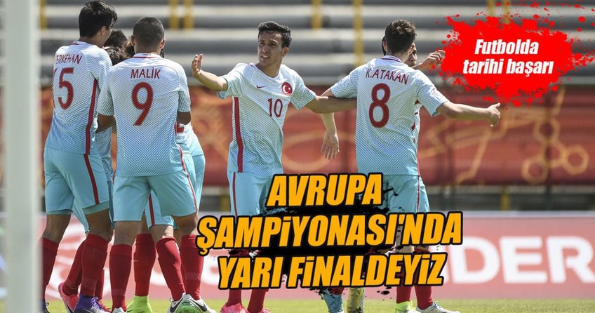 U17 Milli Takımı yarı finalde