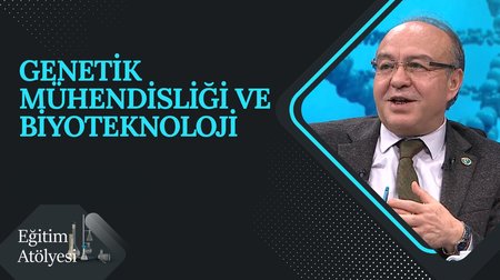 Genetik Mühendisliği ve Biyoteknoloji I Eğitim Atölyesi